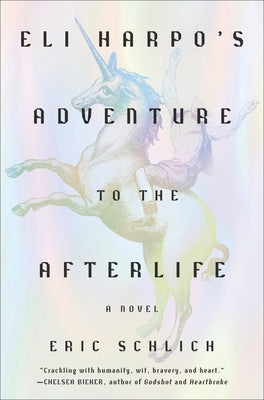 Eli Harpo's Adventure to the Afterlife by Schlich, Eric