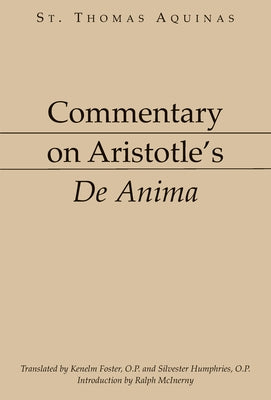 Commentary on Aristotle's de Anima by Aquinas, Thomas