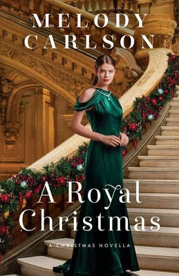 Royal Christmas by Carlson, Melody