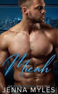 Micah: A Brash Brothers Romance by Myles, Jenna