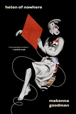 Helen of Nowhere by Goodman, Makenna