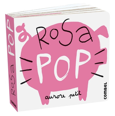 Rosa Pop / Pop Pink by Petit, Aurore