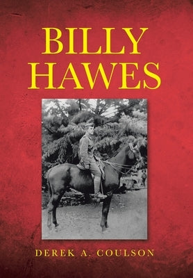 Billy Hawes by Coulson, Derek A.