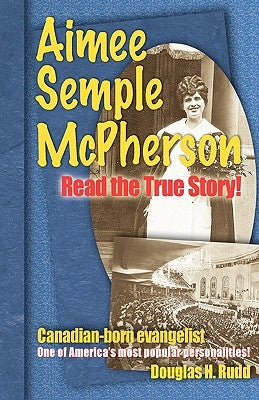 Aimee Semple McPherson by Rudd, Douglas H.