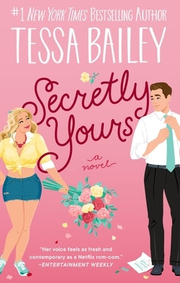 Secretly Yours by Bailey, Tessa