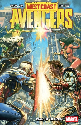 West Coast Avengers Vol. 2: War of Ultron by Duggan, Gerry