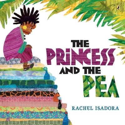 The Princess and the Pea by Isadora, Rachel