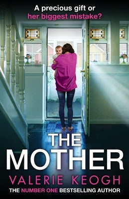 The Mother by Keogh, Valerie