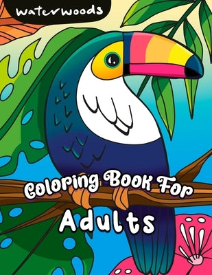 Coloring Book for Adults: Motivational Quotes to Brighten Your Day by Waterwoods Media