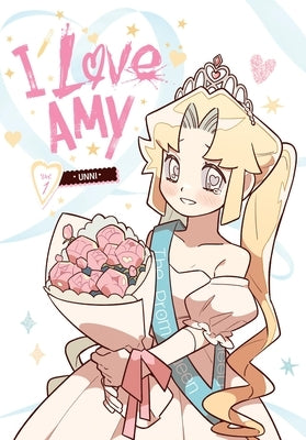 I Love Amy, Vol. 1 by Unni