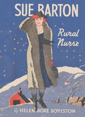 Sue Barton Rural Nurse by Dore Boylston, Helen