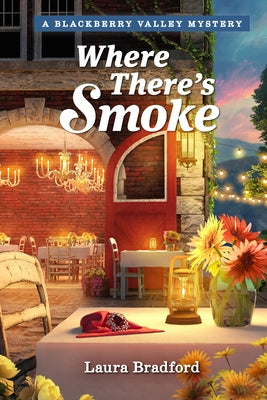 Where There's Smoke by Bradford, Laura
