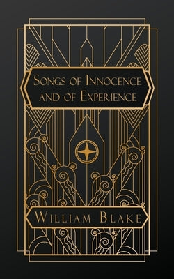 Songs of Innocence and of Experience by Blake, William