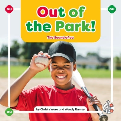 Out of the Park!: The Sound of Ou by Ware, Christy