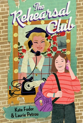 The Rehearsal Club by Fodor, Kate