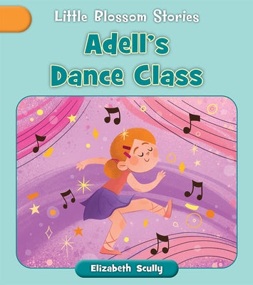 Adell's Dance Class by Scully, Elizabeth