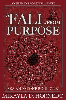 A Fall From Purpose by Hornedo, Mikayla D.