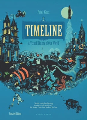 Timeline (Revised Edition): A Visual History of Our World by Goes, Peter