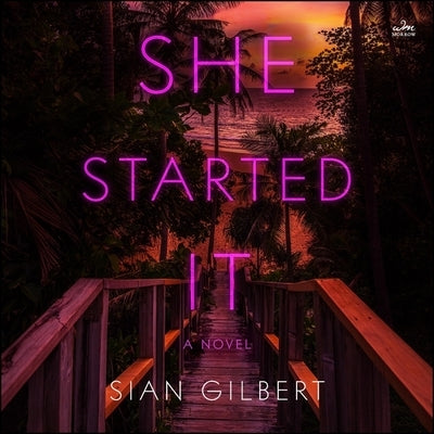 She Started It by Gilbert, Sian