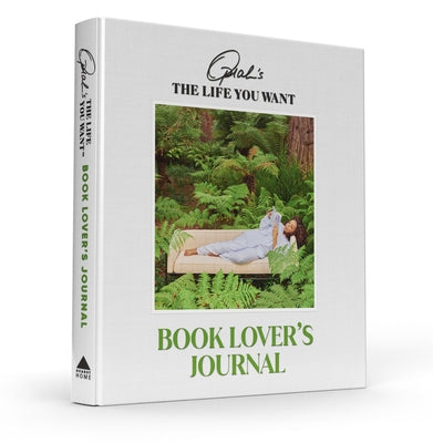 Oprah's the Life You Want Book Lover's Journal by Oprah Daily