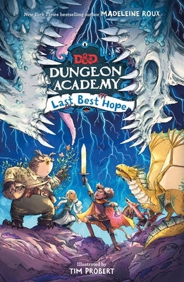 Dungeons & Dragons: Dungeon Academy: Last Best Hope by Roux, Madeleine