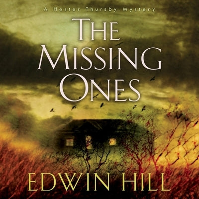 The Missing Ones Lib/E by Hill, Edwin