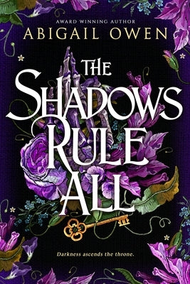 The Shadows Rule All by Owen, Abigail