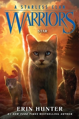 Warriors: A Starless Clan #6: Star by Hunter, Erin