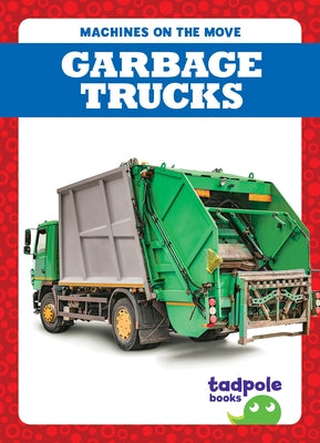 Garbage Trucks by Deniston, Natalie