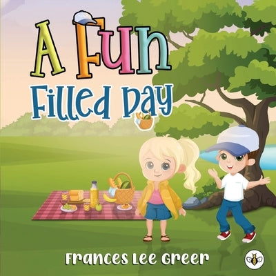 A Fun Filled Day by Greer, Frances Lee