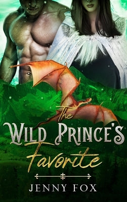 The Wild Prince's Favorite by Fox, Jenny