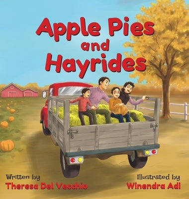 Apple Pies and Hayrides by del Vecchio, Theresa