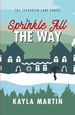 Sprinkle All the Way by Martin, Kayla