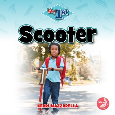 Scooter by Mazzarella, Kerri