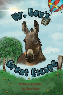 Mr. Bow's Great Escape by Molnar, Jillian