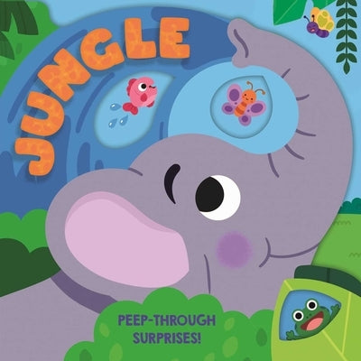 Jungle: With Peep-Through Surprises on Every Page by Igloobooks