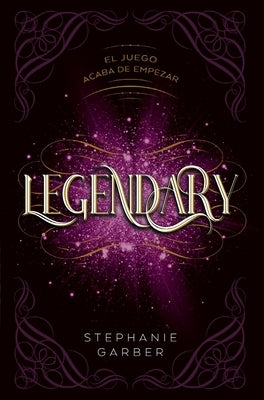 Legendary by Garber, Stephanie