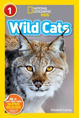 Wild Cats (National Geographic Kids Readers, Level 1) by Carney, Elizabeth