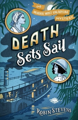 Death Sets Sail by Stevens, Robin
