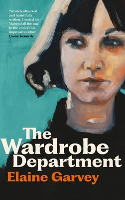 The Wardrobe Department by Garvey, Elaine