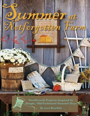 Summer at Notforgotten Farm - Print-On-Demand Edition by Brechlin, Lori