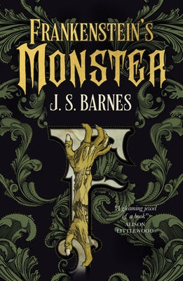 Frankenstein's Monster by Barnes, J. S.
