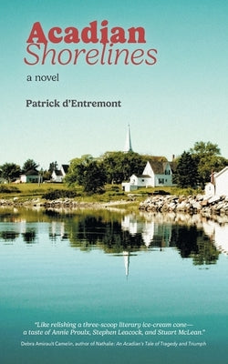 Acadian Shorelines by D'Entremont, Patrick