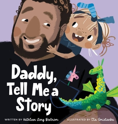 Daddy, Tell Me a Story by Bostrom, Kathleen Long