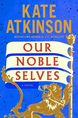 Our Noble Selves by Atkinson, Kate