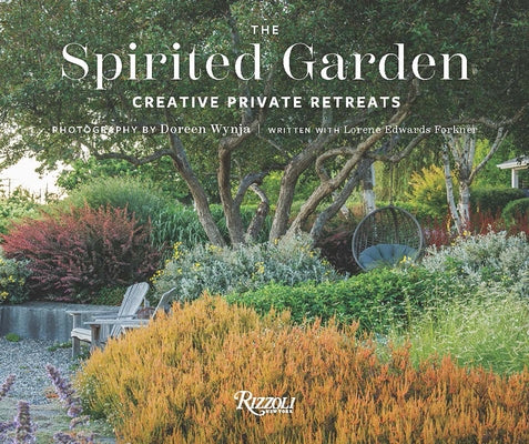 The Spirited Garden: Creative Private Retreats by Wynja, Doreen