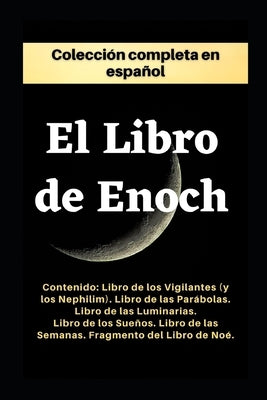 El Libro de Enoc. Colección completa: Edición en español. by Comentarios Y Anexos Por LIC Gonzalo Sa