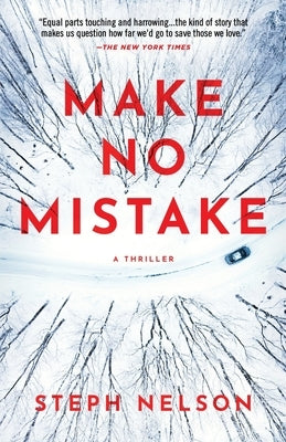 Make No Mistake: A Thriller by Nelson, Steph