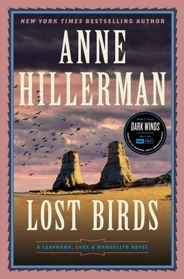 Lost Birds: A Leaphorn, Chee & Manuelito Novel by Hillerman, Anne