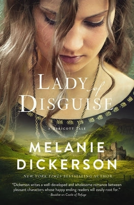 Lady of Disguise: A Medieval Inspirational Fairytale by Dickerson, Melanie